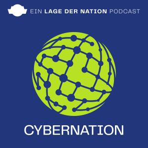 Cybernation - Der Podcast für digitale Sicherheit